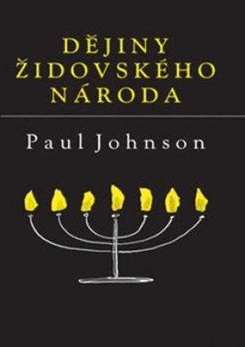 Levně Dějiny židovského národa, 4. vydání - Paul Johnson