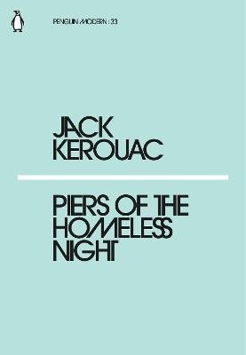 Levně Piers of the Homeless Night - Jack Kerouac