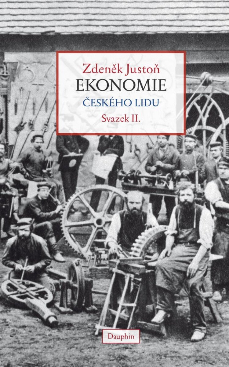 Ekonomie českého lidu II. díl - brož. - Zdeněk Justoň