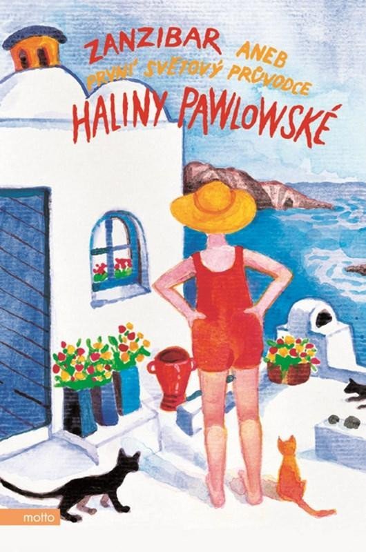 Levně Zanzibar aneb První světový průvodce Haliny Pawlowské, 3. vydání - Halina Pawlowská
