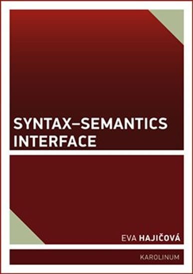 Levně Syntax-Semantics Interface - Eva Hajičová