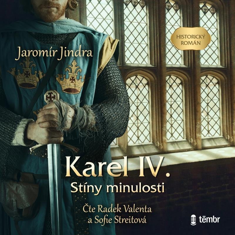 Levně Karel IV. – Stíny minulosti - audioknihovna - Jaromír Jindra