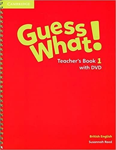 Levně Guess What! Level 1 Teacher´s Book with DVD British English - Susannah Reed