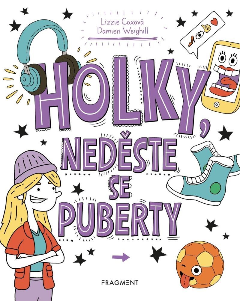 Levně Holky, neděste se puberty, 1. vydání - Lizzie Cox