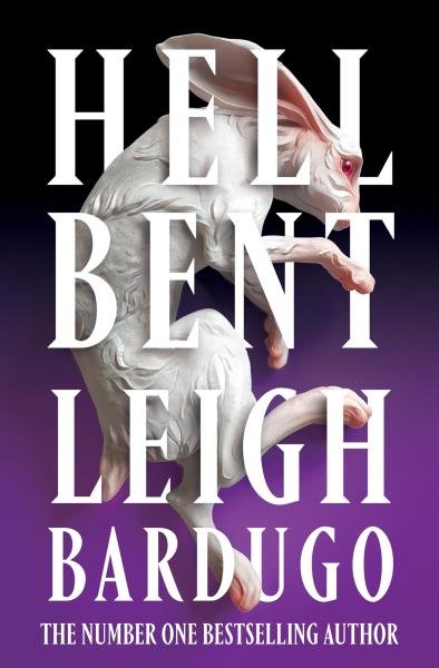 Levně Hell Bent: The global sensation from the creator of Shadow and Bone - Leigh Bardugo