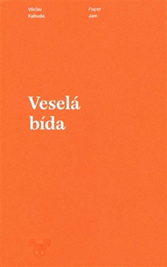 Levně Veselá bída - Václav Kahuda
