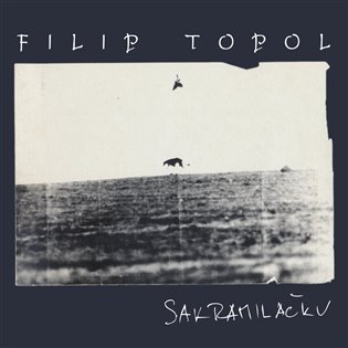 Sakramiláčku / Střepy / Agon Orchestra - 3 CD - Filip Topol
