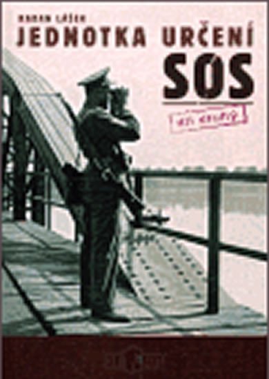 Levně Jednotka určení SOS - díl druhý - Radan Lášek