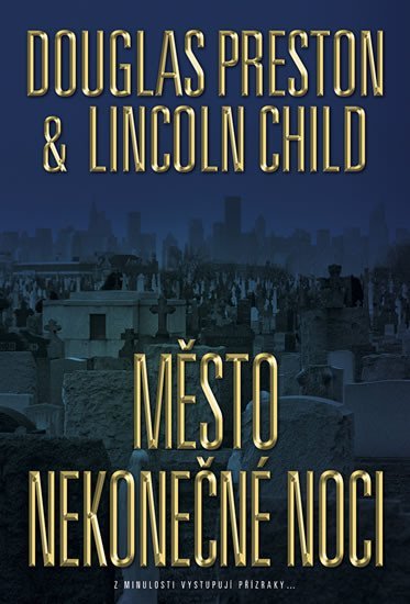 Město nekonečné noci - Lincoln Child