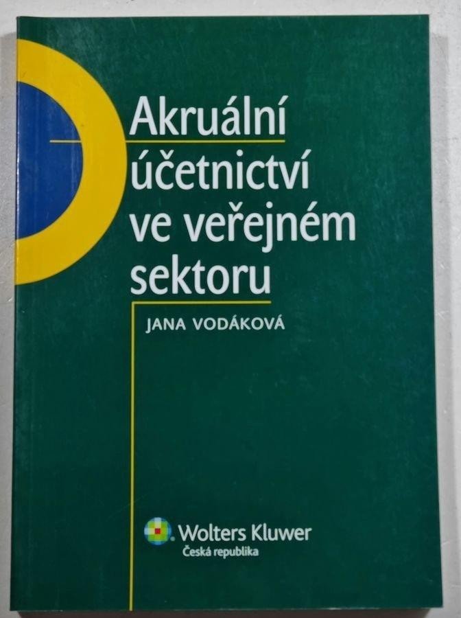 Levně Akruální účetnictví ve veřejném sektoru - Jana Vodáková