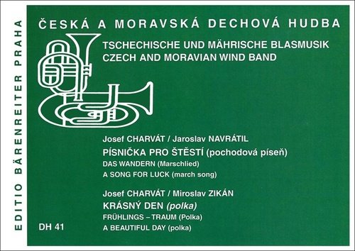 Písnička pro štěstí (pochodová píseň)/Krásný den (polka) - Miroslav Zikán; Josef Charvát; Jaroslav Navrátil