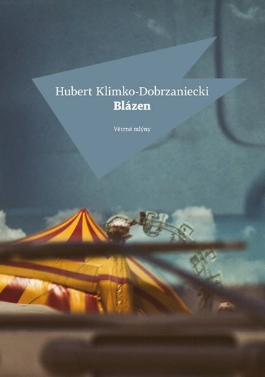 Levně Blázen - Hubert Klimko-Dobrzaniecki