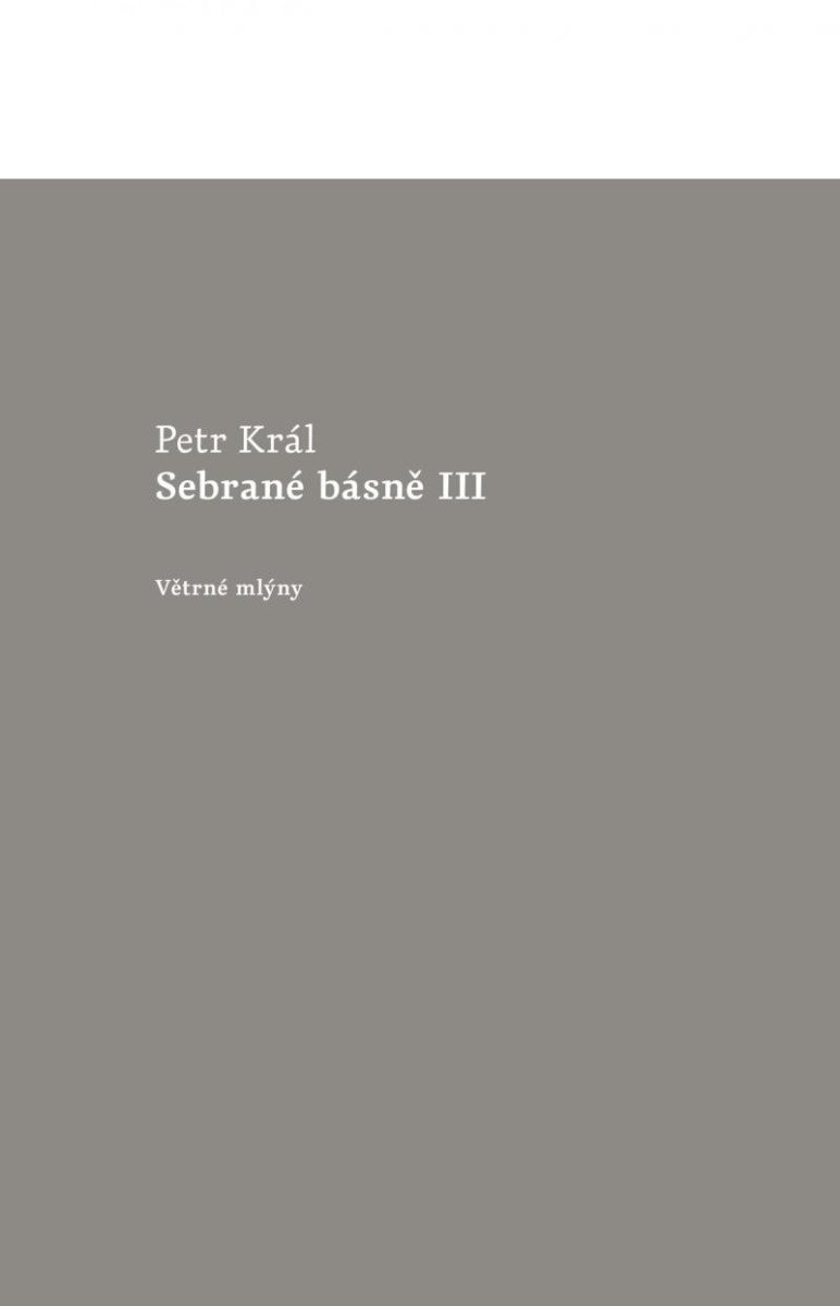 Levně Sebrané básně III - Petr Král