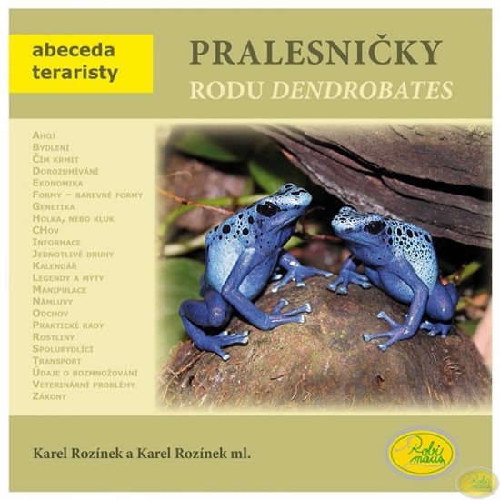Levně Pralesničky rodu Dendrobates - Abeceda teraristy - Karel Rozínek