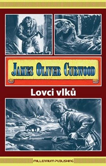 Levně Lovci vlků - James Oliver Curwood