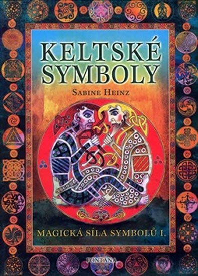 Levně Keltské symboly - Magická síla symbolů I. - Sabine Heinz