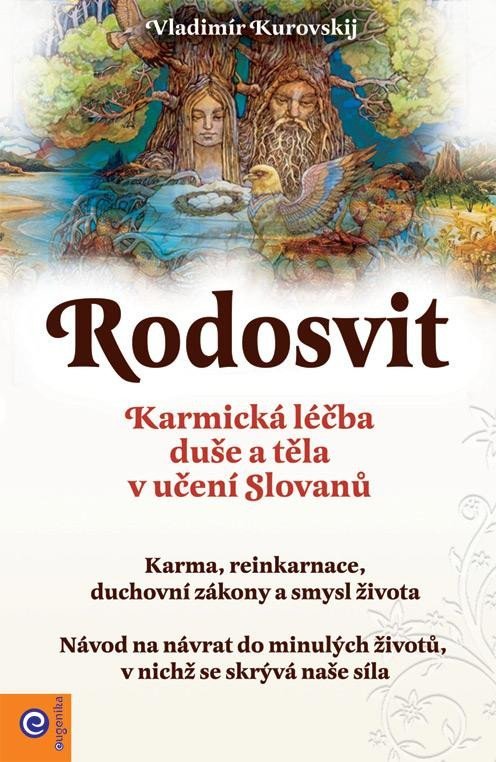 Rudosvit - Karmická léčba duše a těla v učení Slovanů - Vianna Stibal