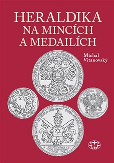 Levně Heraldika na mincích a medailích - Michal Vitanovský