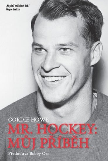 Levně Mr. Hockey - Můj příběh - Gordie Howe