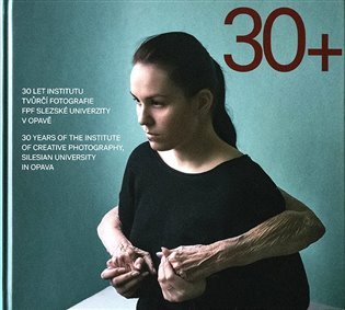 30 let Institutu tvůrčí fotografie FPF Slezské univerzity v Opavě - Vladimír Birgus