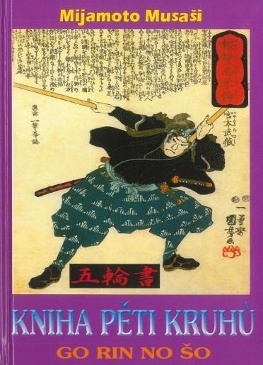 Kniha pěti kruhů - Go Rin No Šo, 1. vydání - Mijamoto Musaši