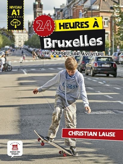 Levně 24 heures a Bruxelles Libro + MP3 online