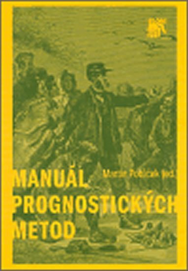 Levně Manuál prognostických metod - Martin Potůček