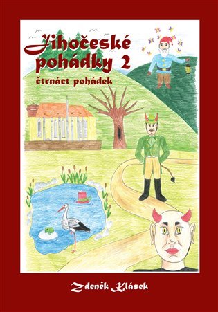 Levně Jihočeské pohádky 2 - Čtrnáct pohádek - Zdeněk Klásek