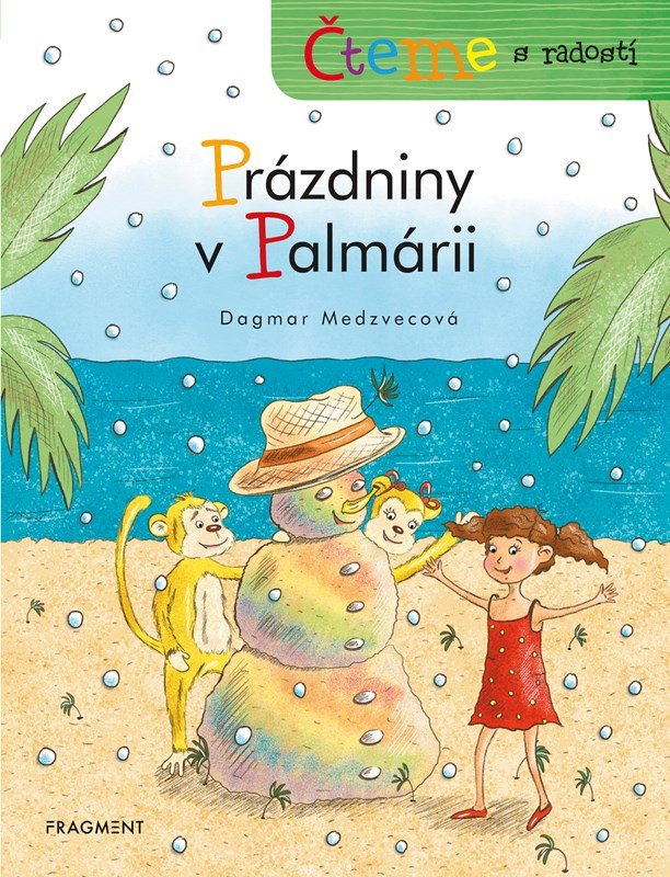 Levně Čteme s radostí – Prázdniny v Palmárii - Dagmar Medzvecová