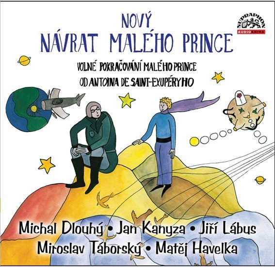 Nový návrat malého prince - CD, čte: Jiří Lábus, Miroslav Táborský, Jan Kanyza, Michal Dlouhý, Matěj Havelka - autorů kolektiv