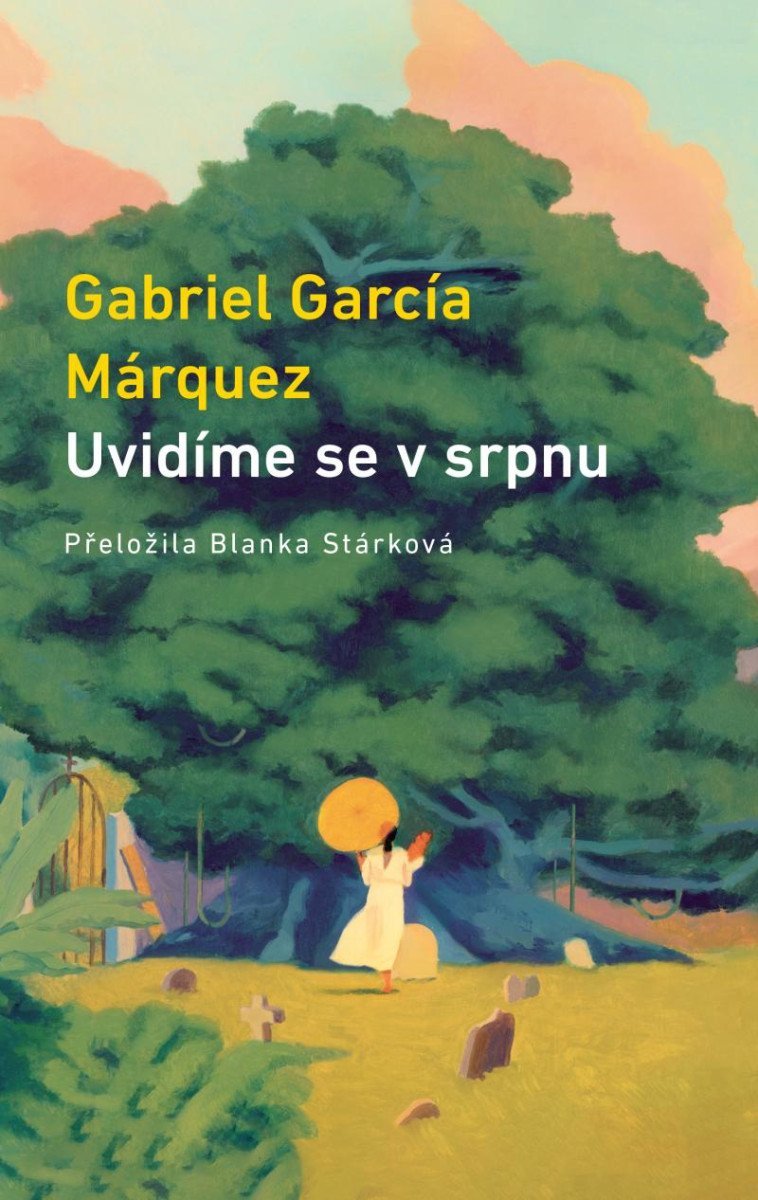 Levně Uvidíme se v srpnu - Gabriel José García Márquez