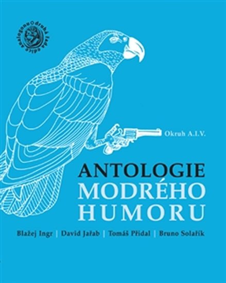 Levně Antologie modrého humoru - Okruh A.I.V. - autorů kolektiv