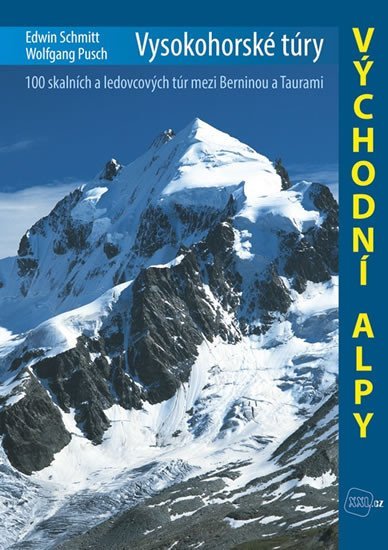 Levně Vysokohorské túry - Východní Alpy - Edwin Schmitt; Wolfgang Pusch
