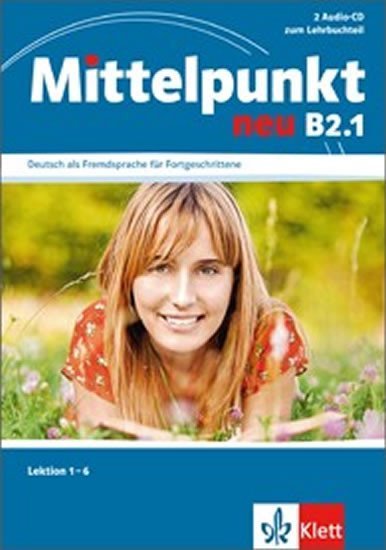 Levně Mittelpunkt neu B2.1 – 2CD (1-6)