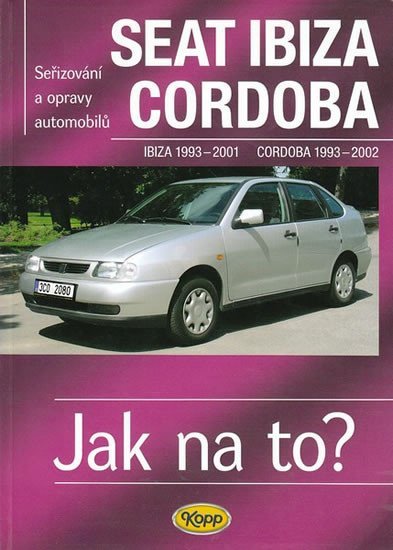 Levně Seat Ibiza Cordoba - 1993 - 2002 - Jak na to? - 41. - Hans-Rüdiger Etzold