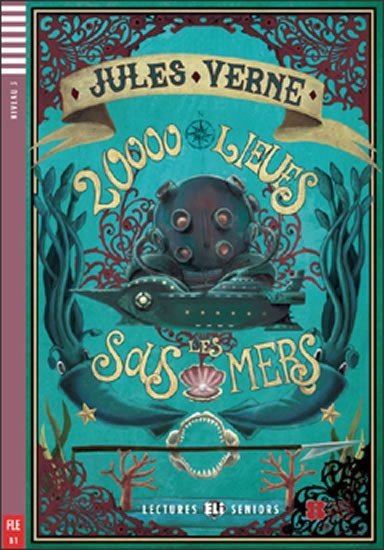 Levně Lectures ELI Seniors 3/B1: 20000 Lieues sous les mers+CD - Jules Verne