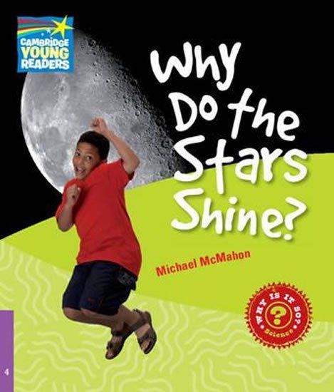 Levně Cambridge Factbooks 4: Why do the stars shine? - Michael McMahon