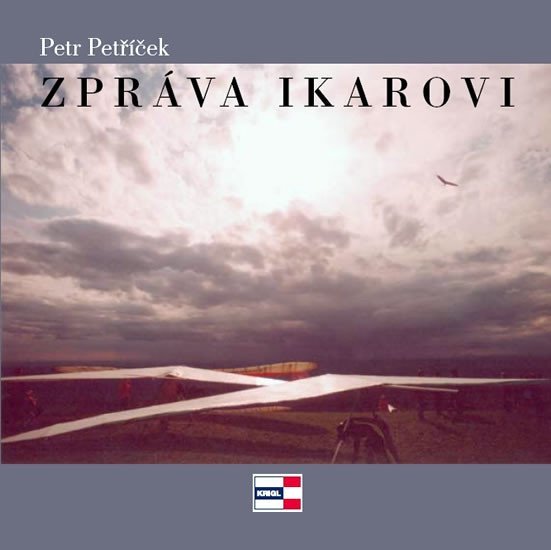 Levně Zpráva Ikarovi - Petr Petříček