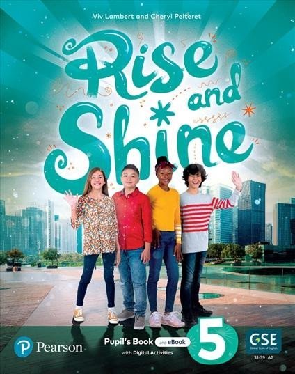 Rise and Shine 5 Pupil´s Book and eBook with Online Practice and Digital Resources - Lambert Viv Pelteret Cheryl,