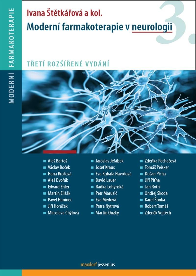 Moderní farmakoterapie v neurologii, 3. vydání - Ivana Štětkářová