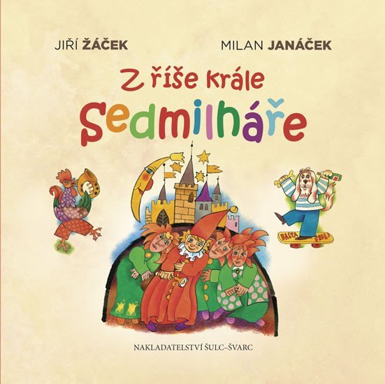 Levně Z říše krále Sedmilháře - Jiří Žáček