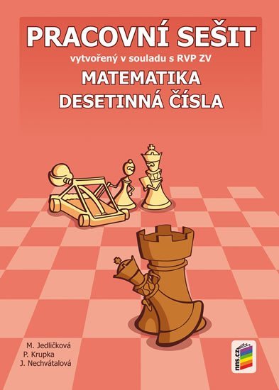 Matematika - Desetinná čísla (pracovní sešit), 3. vydání - Michaela Jedličková; Peter Krupka; Jana Nechvátalová