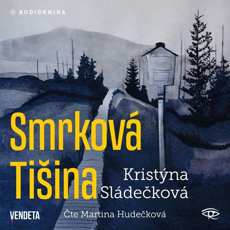 Levně Smrková Tišina - CDmp3 (Čte Martina Hudečková) - Kristýna Sládečková