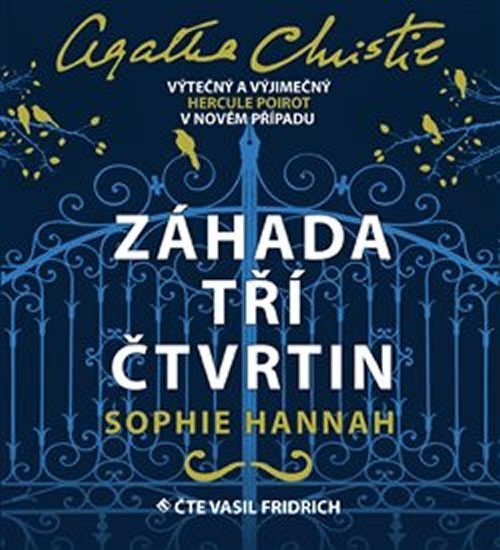 Levně Záhada tří čtvrtin - Výtečný a vyjímečný Hercule Poirot v novém připadu - CDmp3 (Čte Vasil Fridrich) - Sophie Hannah