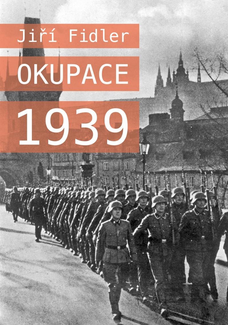 Levně Okupace 1939 - Jiří Fidler