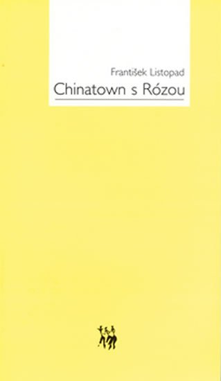 Levně Chinatown s Rózou - František Listopad