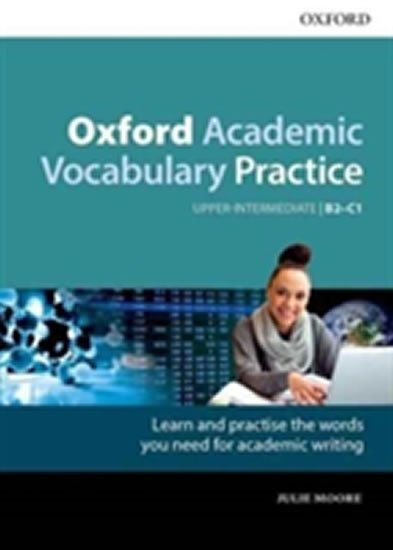 Levně Oxford Academic Vocabulary Practice Upper Intermediate B2-C1 with Key - Julia Moore