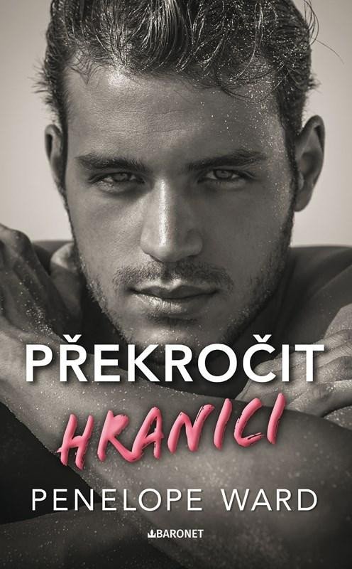 Levně Překročit hranici - Penelope Ward