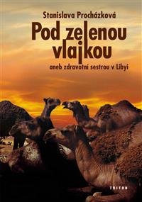 Levně Pod zelenou vlajkou - Stanislava Procházková