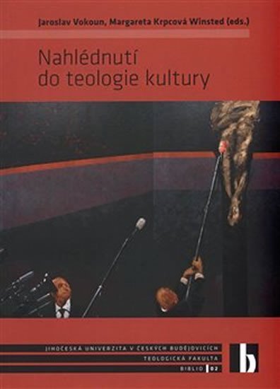 Levně Nahlédnutí do teologie kultury - Jaroslav Vokoun